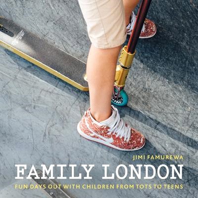 Family London ─ Fun Days Out With Children from Tots to Teens