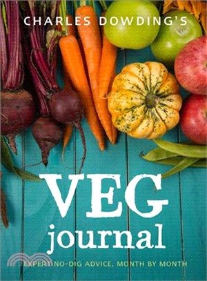 Charles Dowding's Veg Journal ─ Expert No-dig Advice, Month by Month