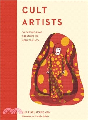 Cult Artists ― 50 Cutting-edge Creatives You Need to Know