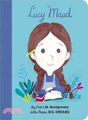 Little People, Big Dreams: Lucy Maud Montgomery (美國版)(硬頁書)