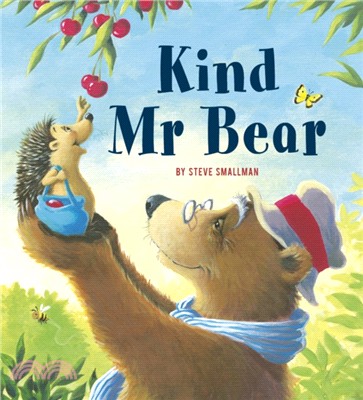 Kind Mr Bear: A story about gratitude and appreciation