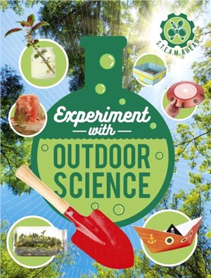Experiment with Outdoor Science：Fun projects to try at home