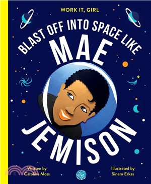 Mae Jemison ― Blast Off into Space, Like