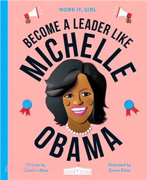 Michelle Obama ― Become a Leader Like