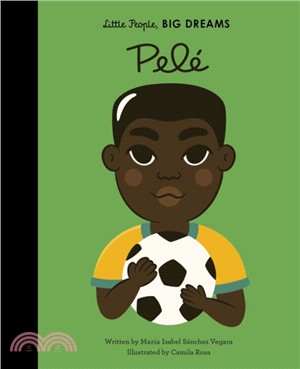 Little People, BIG DREAMS: Pele (英國版)(精裝本)