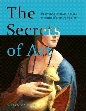 The Secrets of Art ― Hidden Messages, Meanings and Mysteries