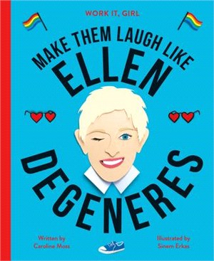 Work It, Girl: Ellen DeGeneres: Make Them Laugh Like