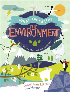 The environment :explore, create and investigate! /