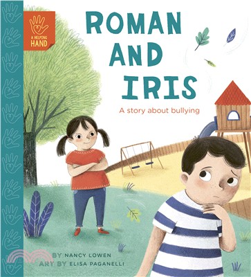 Roman and Iris: A Story of Bullying (A Helping Hand)