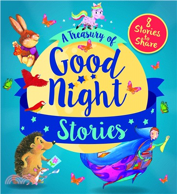 A Treasury of Good Night Stories：Eight Stories to Share