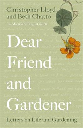 Dear Friend and Gardener ― Letters on Life and Gardening