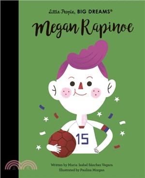 Little People, BIG DREAMS: Megan Rapinoe (英國版)(精裝本)