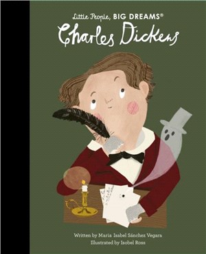 Little People, BIG DREAMS:Charles Dickens