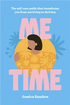 Me Time：The self-care guide to being your own best friend