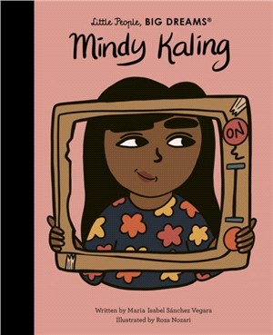 Little People, BIG DREAMS:Mindy Kaling