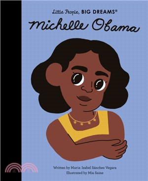 Little People, BIG DREAMS:Michelle Obama