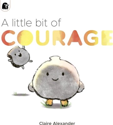 A little bit of courage /