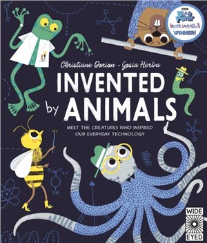 Invented by Animals：Meet the creatures who inspired our everyday technology