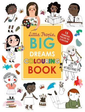 Little People, BIG DREAMS Colouring Book: 15 dreamers to colour (英國版)(平裝本)