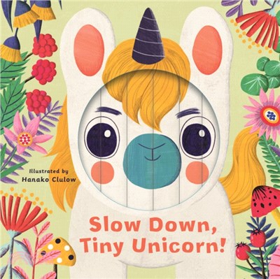 Slow down, tiny unicorn! /