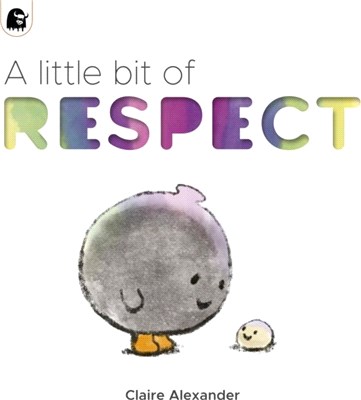 A little bit of respect /
