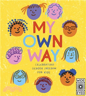 My Own Way: Celebrating Gender Freedom for Kids
