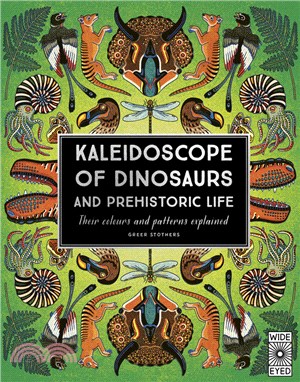 Kaleidoscope of Dinosaurs and Prehistoric Life