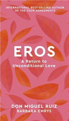 Eros：A Return to Unconditional Love