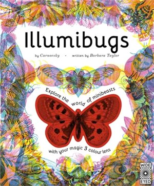 Illumibugs: Explore the World of Mini Beasts with Your Magic 3 Colour Lens