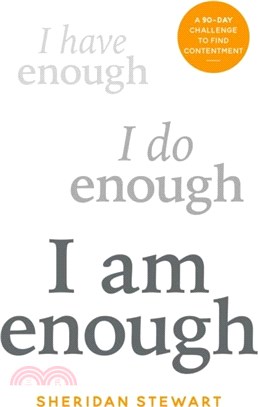 I Am Enough：the 90-day challenge to find contentment