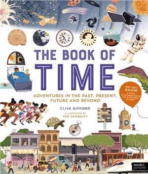 The book of time : adventures in the past, present, future, and beyond / 