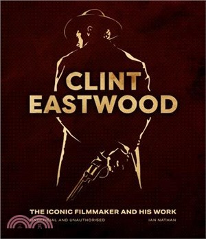 Clint Eastwood: The Iconic Filmmaker and His Work