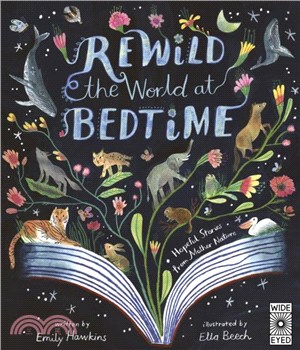 Rewild the World at Bedtime：Hopeful Stories from Mother Nature