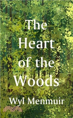 Heart of the Woods