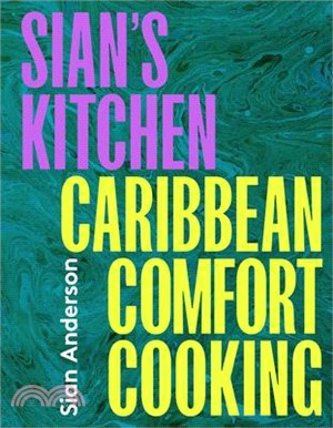 Sian's Kitchen: Caribbean Comfort Cooking