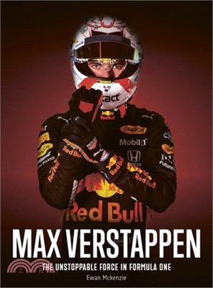 Max Verstappen: The Unstoppable Force in Formula One