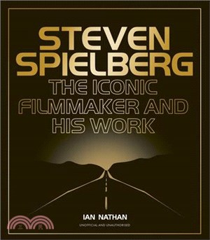 Steven Spielberg: The Iconic Filmmaker and His Work