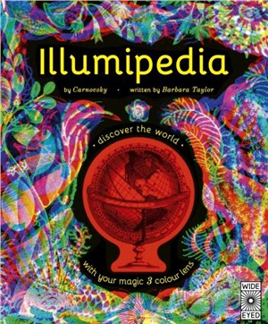 Illumipedia：Wonder at Dinosaurs, Animals, Oceans and Minibeasts with your Magic Three-Colour Lens