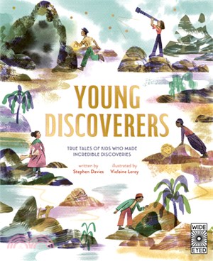 Young Discoverers: Adventures in Real-Life Curiosity and Discovery