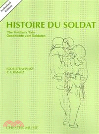 Histoire Du Soldat the Soldier's Tale ─ Authorized Edition