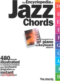 The Encyclopedia of Jazz Chords ─ Essential for Piano & Keyboard Players