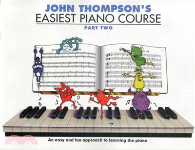 John Thompson's Easiest Piano Course：Part 2 - Revised Edition
