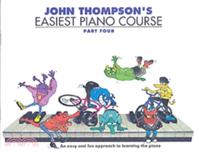 John Thompson's Easiest Piano Course：Part 4 - Revised Edition
