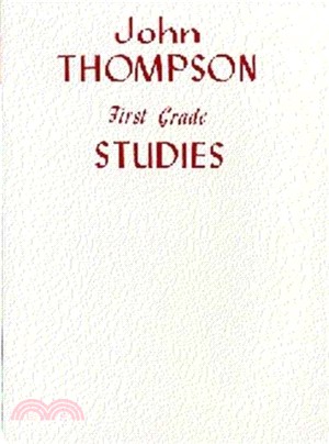 John Thompson's Modern Course For Piano：First Grade Studies