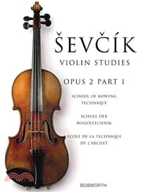 Sevcik Violin Studies Opus 2 ─ School of Bowing Technique / Schule Der Bogentechnik / Ecple De La Technique De L'archet