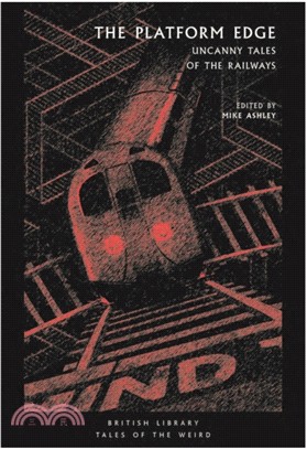 The Platform Edge ― Uncanny Tales of the Railways