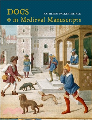 Dogs in Medieval Manuscripts (new edition)