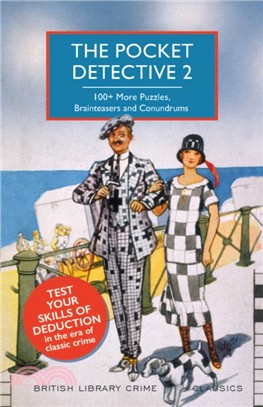 The Pocket Detective 2：100+ More Puzzles, Brainteasers and Conundrums