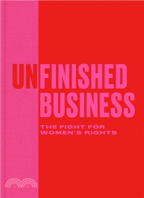 Unfinished Business: The Fight for Women's Rights