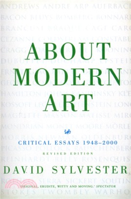 About Modern Art：Critical Essays 1948-2000 (Revised Edition)